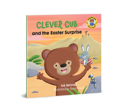 Clever Cub and the Easter Surprise - Hartman, Bob