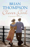 Clever Girl: A Sentimental Education