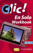 Clic!: 2: En Solo Workbook Plus