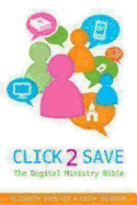 Click 2 Save: The Digital Ministry Bible