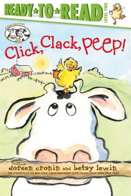 Click, Clack, Peep!/Ready-to-Read Level 2 - Cronin, Doreen