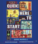 Click Here To Start (A Novel)