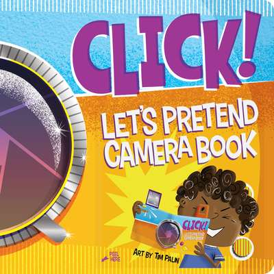 Click! Let's Pretend Camera Book: An Interactive Board Book Perfect for Pretend Play and Screen-Free Fun. with Pull-Out Tabs (Flash and Viewfinder) - Duopress Labs