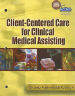 Client-Centered Care for Clinical Medical Assisting