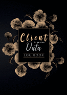 Client Data Organize Log Book: perfect for keep track of you clients or appointment log book and easy to write with A - Z Alphabetical Tabs Salon Nail Hair Stylists Barbers