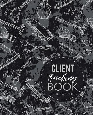 Client Tracking Book for Barbers: Customer Appointment Management System Log Book Information Keeper For Barbers A - Z Alphabetical Tabs - Roberts, Jk