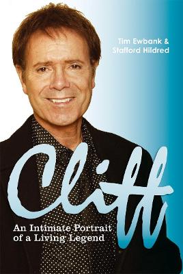 Cliff: An Intimate Portrait of a Living Legend - Hildred, Stafford, and Ewbank, Tim