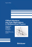 Clifford Algebras and Their Applications in Mathematical Physics: Volume 2: Clifford Analysis