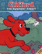 Clifford Storybook; Runaway Rabbit - Margulies, Teddy