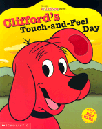 Clifford's Touch and Feel Day - Neusner, Dena