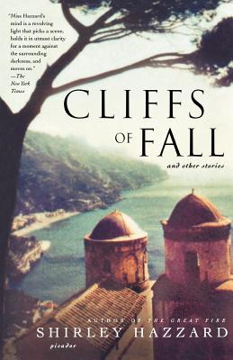 Cliffs of Fall: And Other Stories - Hazzard, Shirley