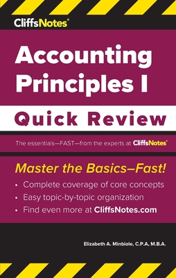 CliffsNotes Accounting Principles I: Quick Review - Minbiole, Elizabeth A