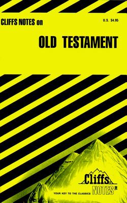 Cliffsnotes on the Old Testament - Patterson, Charles H