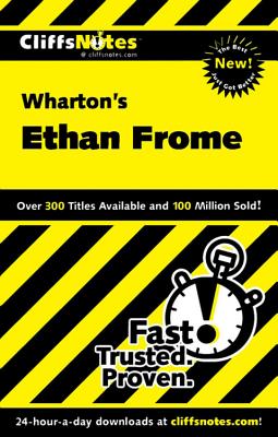 CliffsNotes on Wharton's Ethan Frome - Kirk, Susan Van