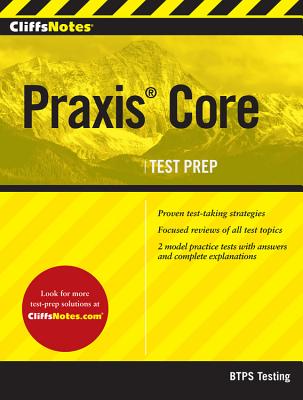 Cliffsnotes Praxis Core - Btps Testing