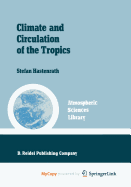 Climate and Circulation of the Tropics