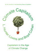 Climate Capitalism: Capitalism in the Age of Climate Change