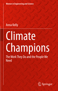 Climate Champions: The Work They Do and the People We Need