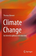 Climate Change: An Interdisciplinary Introduction