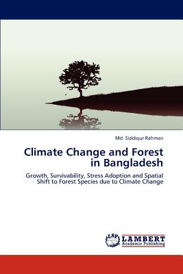 Climate Change and Forest in Bangladesh - Rahman, MD Siddiqur