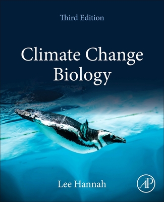 Climate Change Biology - Hannah, Lee