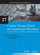 Climate Change Effects on Groundwater Resources: A Global Synthesis of Findings and Recommendations