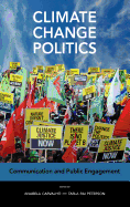 Climate Change Politics: Communication and Public Engagement