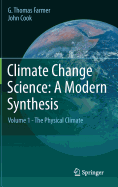 Climate Change Science: A Modern Synthesis: Volume 1 - The Physical Climate