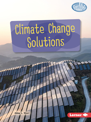 Climate Change Solutions - Starr, Abbe L