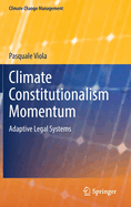 Climate Constitutionalism Momentum: Adaptive Legal Systems