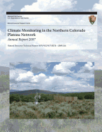 Climate Monitoring in the Northern Colorado Plateau Network: Annual Report 2007