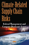 Climate-Related Supply Chain Risks: Federal Management & Company Disclosure Issues
