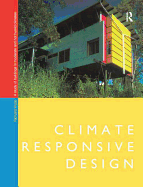 Climate Responsive Design: A Study of Buildings in Moderate and Hot Humid Climates