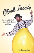 Climb Inside: The Ins and Outs of Using Jumbo Balloons on Stage