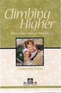 Climbing Higher: Overcoming Spiritual Obstacles - Davis, Dorothy