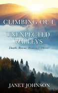 Climbing Out of Unexpected Valleys