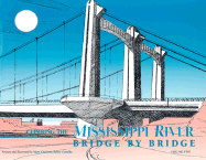 Climbing the Mississippi River Bridge by Bridge: Minnesota - Costello, Mary Charlotte Aubry