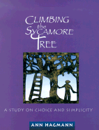 Climbing the Sycamore Tree: A Study on Choice and Simplicity