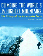 Climbing the World's 14 Highest Mountains: The History of the 8,000-Meter Peaks