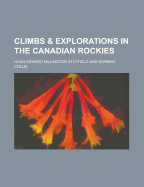 Climbs & Explorations in the Canadian Rockies