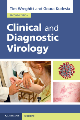 Clinical and Diagnostic Virology - Wreghitt, Tim, and Kudesia, Goura