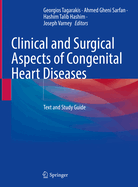 Clinical and Surgical Aspects of Congenital Heart Diseases: Text and Study Guide