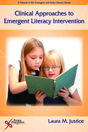 Clinical Approaches to Emergent Literacy Intervention