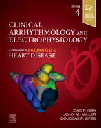 Clinical Arrhythmology and Electrophysiology: A Companion to Braunwald's Heart Disease