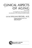 Clinical Aspects of Aging: A Comprehensive Text Prepared Under the Direction of the American Geriatrics Society - Reichel, William, Dr., M.D.