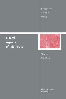 Clinical Aspects of Interferons - Revel, Michel (Editor)