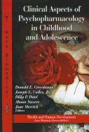 Clinical Aspects of Psychopharmacology in Childhood & Adolescence