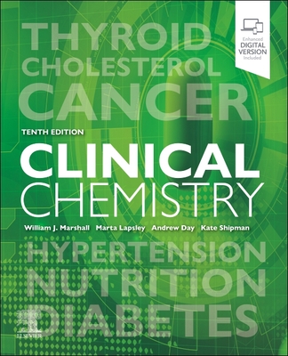 Clinical Chemistry - Marshall, William J, Ma, PhD, Msc, Frcp, and Lapsley, Mrta, MB, and Day, Andrew, Ma, Msc