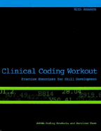 Clinical Coding Workout: Practice Exercises for Skill Development with Answers