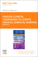 Clinical Companion to Lewis's Medical-Surgical Nursing Elsevier eBook on Vitalsource (Retail Access Card): Assessment and Management of Clinical Problems